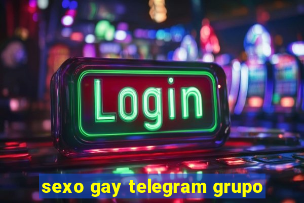 sexo gay telegram grupo